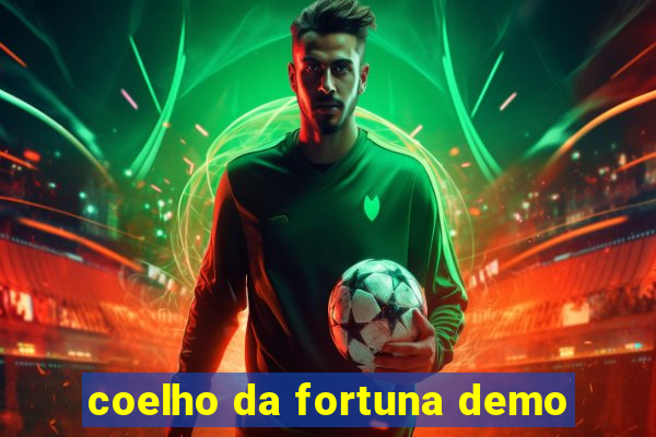coelho da fortuna demo